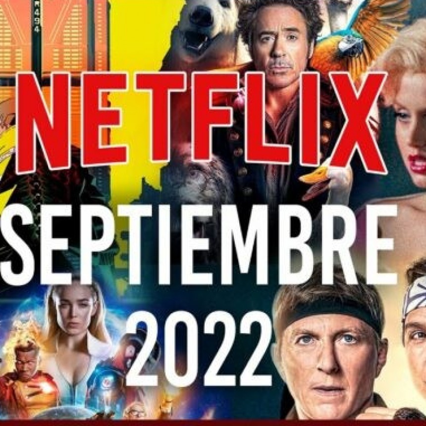 DÍA POR DÍA: TODOS LOS ESTRENOS DE NETFLIX PARA EL MES DE SEPTIEMBRE