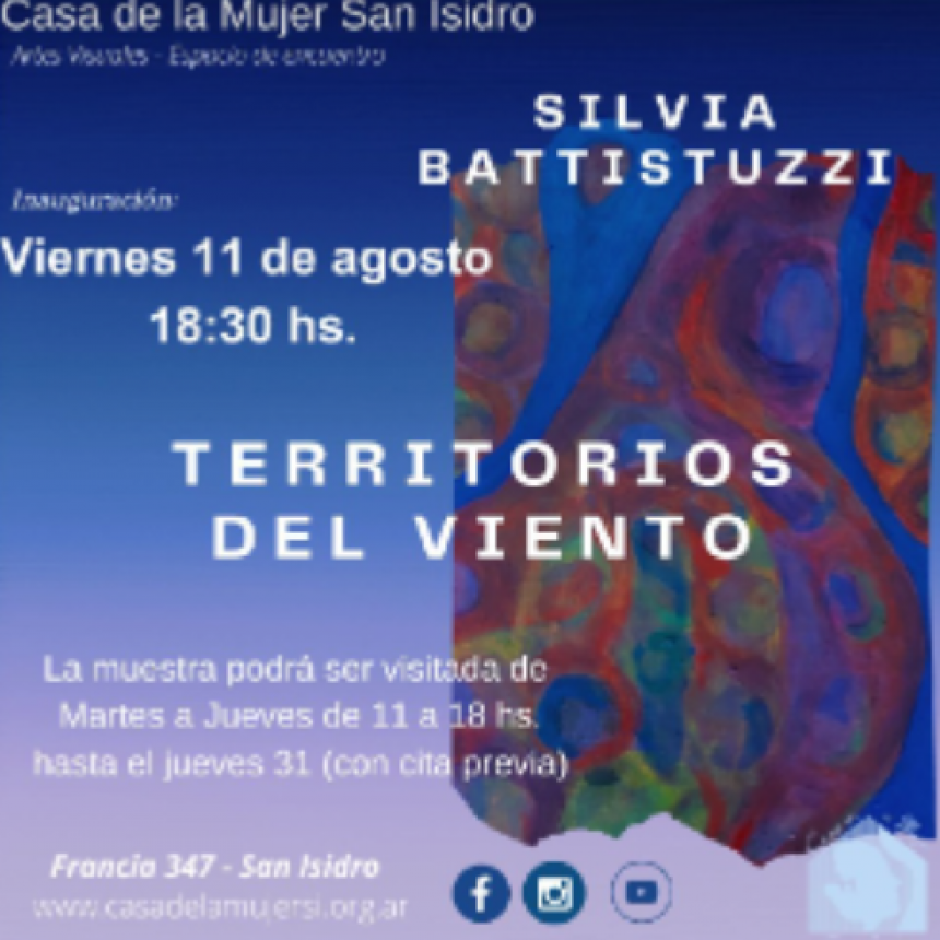 LA ARTISTA SILVIA BATTISTUZZI EXPONE EN CASA DE LA MUJER  SAN ISIDRO
