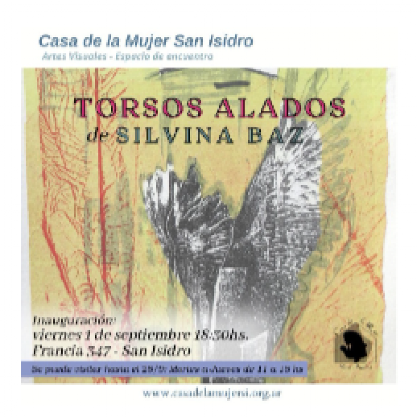 LA ARTISTA SILVINA BAZ EXPONE EN LA CASA DE LA MUJER SAN  ISIDRO