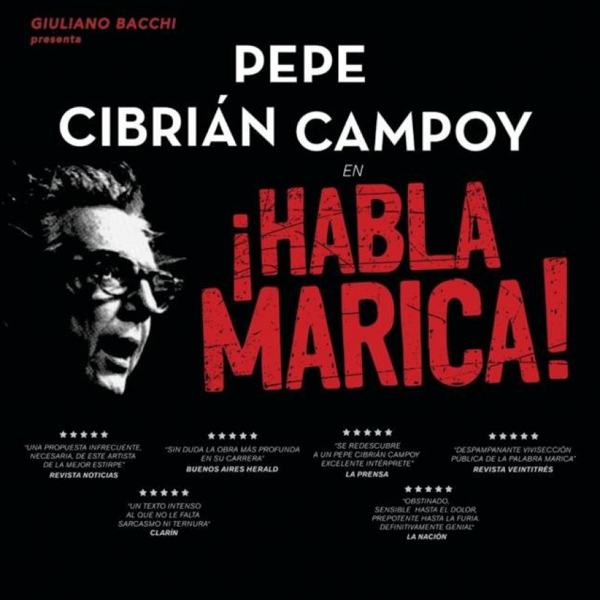 PEPE CIBRIÁN LLEGA A LA PLATA CON SU UNIPERSONAL “HABLA MARICA”