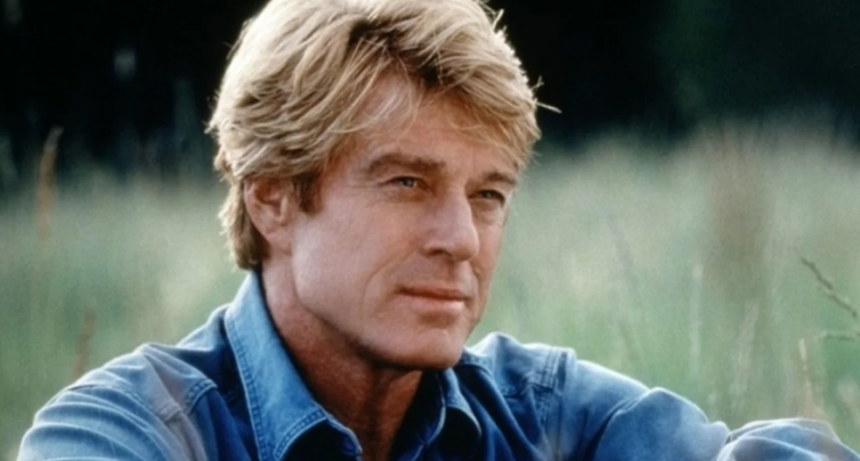 MURIÓ ROBERT REDFORD: LAS PELÍCULAS DEL GALÁN DE HOLLYWOOD