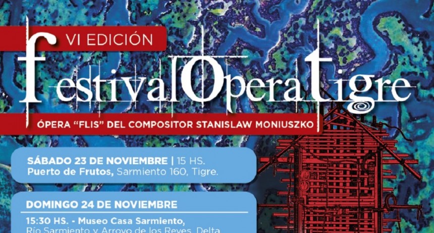 EL FESTIVAL ÓPERA TIGRE REGRESA AL DISTRITO POR SEXTO AÑO CONSECUTIVO