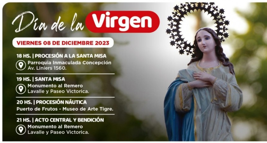 EL MUNICIPIO DE TIGRE INVITA A LA COMUNIDAD A CELEBRAR LA 74° EDICIÓN DEL DÍA DE LA VIRGEN 